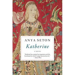 Katherine -- Anya Seton